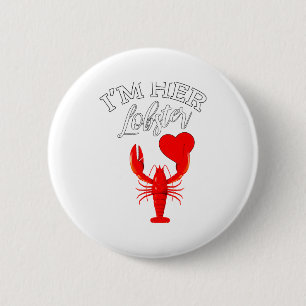 Im Her Lobster Heart Couple Matching Gift Valentin 6 Cm Round Badge