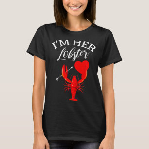 Im Her Lobster Heart Couple Matching Gift Valentin T-Shirt