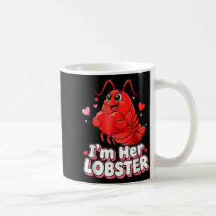 I'm Her Lobster Matching Couple Valentine's Day Wo Coffee Mug