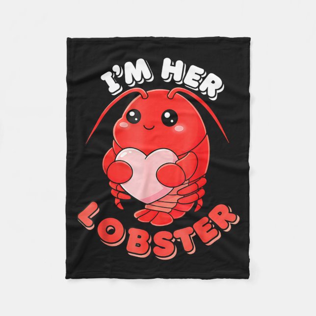 I'm Her Lobster Matching Couple Valentine's Day Wo Fleece Blanket (Front)