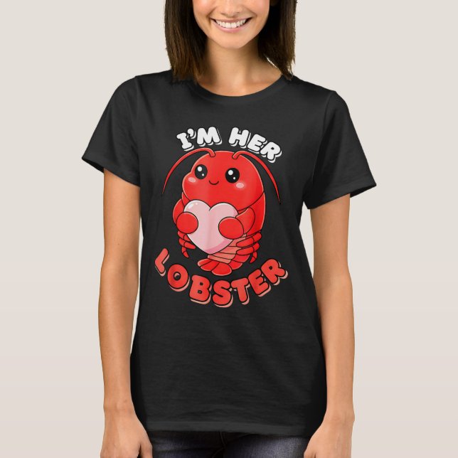 I'm Her Lobster Matching Couple Valentine's Day Wo T-Shirt (Front)