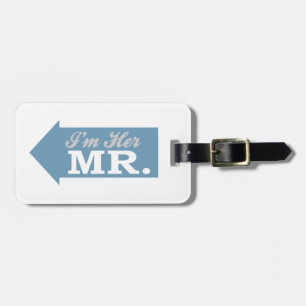 I'm Her Mr. (Blue Arrow) Luggage Tag
