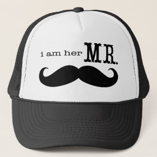 I'm Her Mr. Moustache Grooms Gifts Trucker Hat