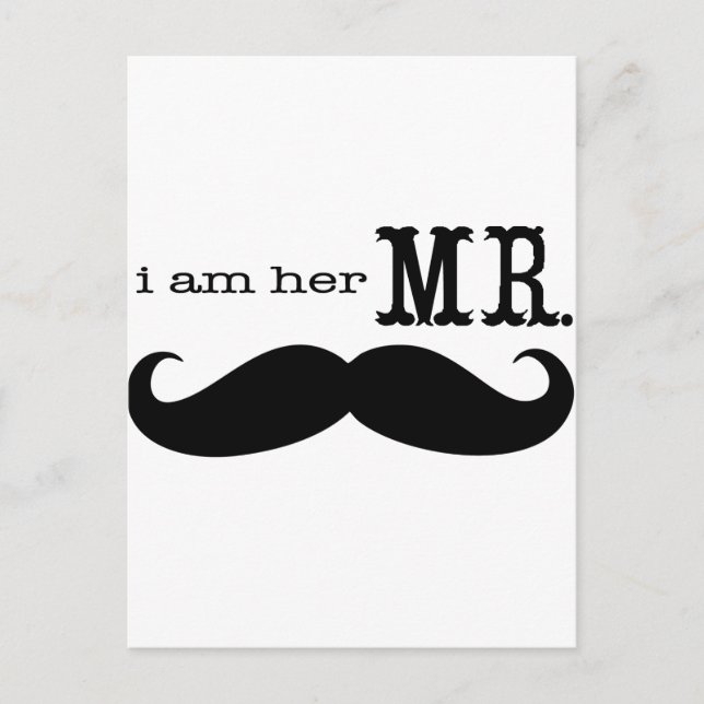 I'm Her Mr. Mustache Grooms Gifts Postcard (Front)