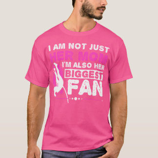 I'M Her Mum I'M Also Her Biggest Fan Pole Vault At T-Shirt