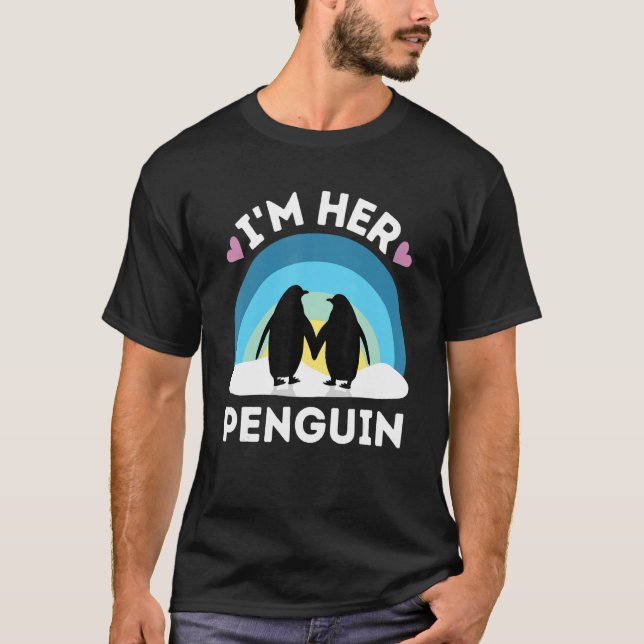 I'm Her Penguin - Cute Couples T-Shirt (Front)