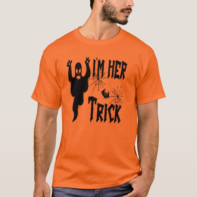 I'm Her Trick | Funny Halloween Shirts for Couples (Front)