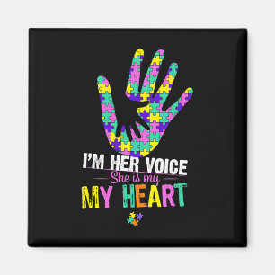 I'm Her Voice She Is My Heart Autism Mum Pink Auti Magnet