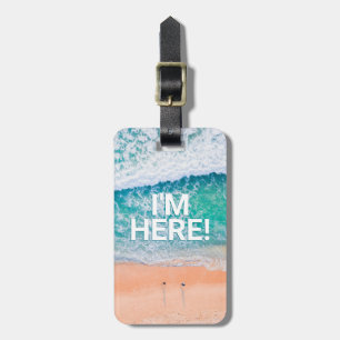 I'M HERE! Beach Waves, Contact info, Personalise Luggage Tag