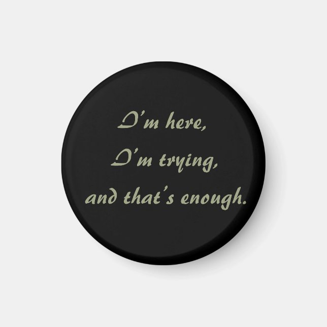 Im Here Encouraging Minimalist Affirmation Text Magnet (Front)