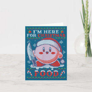 I'm Here For Christmas Food  Card