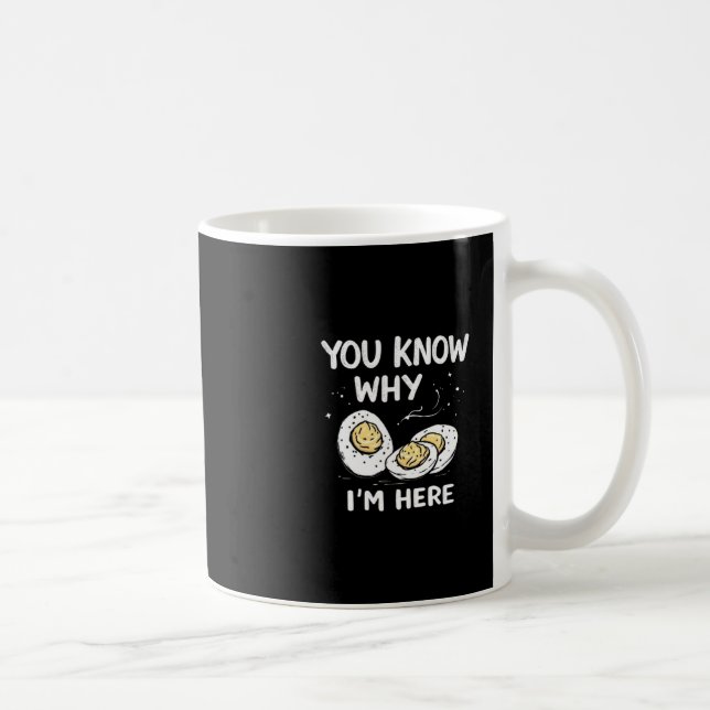 I'm Here For Deviled Eggs Thanksgiving Apparel. Fu Coffee Mug (Right)