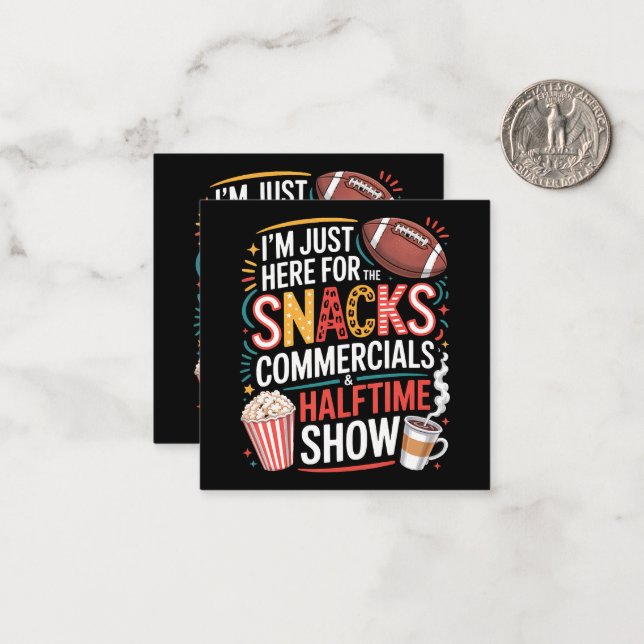 I'M Here For Snacks Commercials And Halftime Card (Front/Back In Situ)