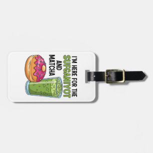 I'm Here For Sufganiyot And Matcha Hanukkah Jewish Luggage Tag