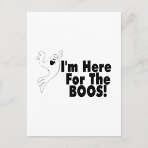 I'm Here For The Boos Postcard