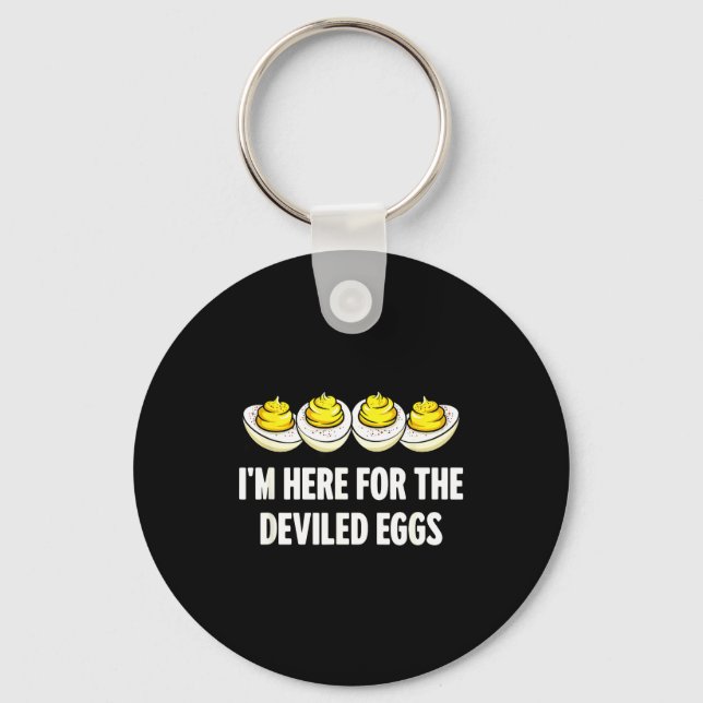 Im Here For The Deviled Eggs, Funny Thanksgiving D Key Ring (Front)