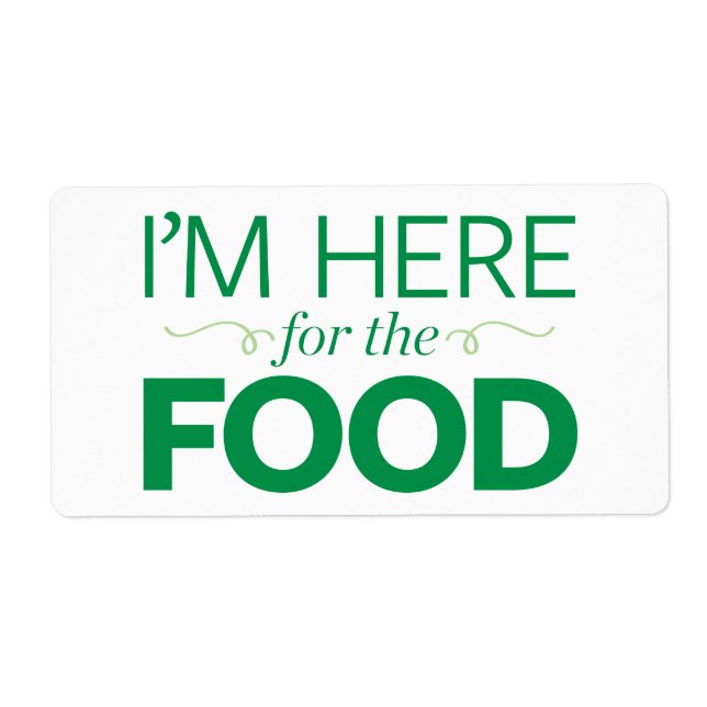 I'm Here for the Food (Front)
