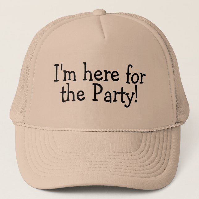 Im Here For The Party Trucker Hat (Front)