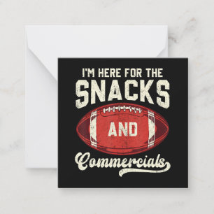 I'm Here For The Snacks And Commercials Football Card