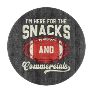 I'm Here For The Snacks And Commercials Football Cutting Board