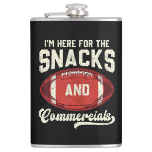 I'm Here For The Snacks And Commercials Football Hip Flask