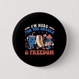 I'm Here For The Snacks And Freedom Boy Girl Kid 4 6 Cm Round Badge