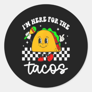 I'm Here For The Tacos Cinco De Mayo Toddler Mexic Classic Round Sticker