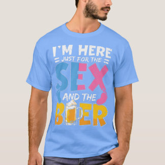I'm Here Just For The Se And The Beer Gender Revea T-Shirt