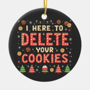 I'm Here to Delete Your Cookies Ugly Xmas Sweater Ceramic Tree Decoration