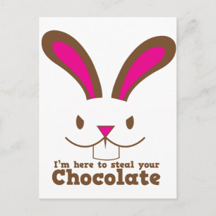 I'm here to steal your CHOCOLATE Postcard