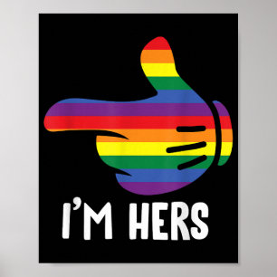 I'm Hers Rainbow Lesbian Couple Funny LGBT Pride M Poster