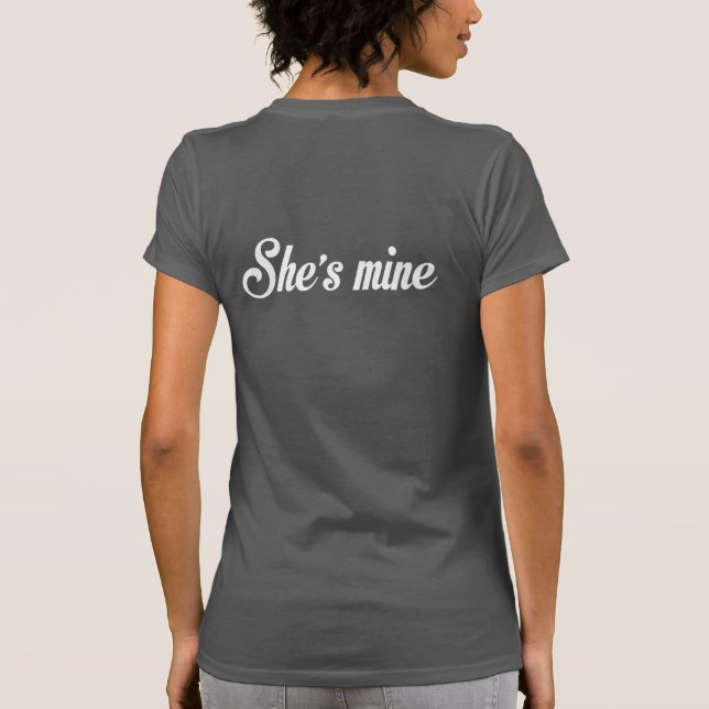 I'M HERS SHE'S MINE LESBIAN MARRIAGE COUPLES SHIRT (Back)