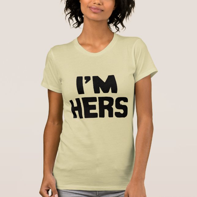 I'M HERS T-Shirt (Front)
