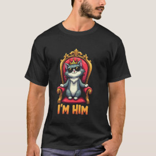 I'm Him Slang Cool Alpha Cat Meme Funny Sunglasses T-Shirt