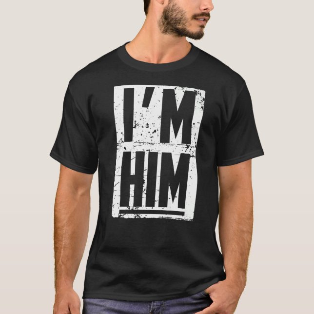 I'M HIM Tee Premium (Front)