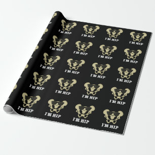 I'm Hip Funny Hipbone Anatomy Pun Dark BG Wrapping Paper