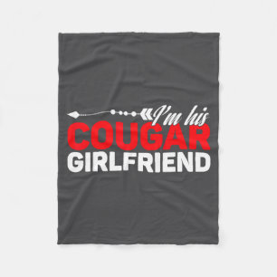 I'm His Cougar Girlfriend Funny Matching Couples Q Fleece Blanket