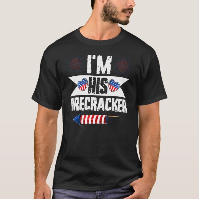 I'm His Firecracker 4th Of July Matching Couples F T-Shirt (Front)