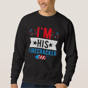 I'm His Firecracker Cute 4th Of July Matching Coup Sweatshirt