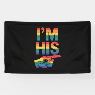 I'm His Gay Couple Matching LGBTQ Pride Banner
