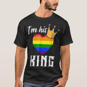 Im His King LGBTQ Rainbow Heart Gay Boyfriend T-Shirt