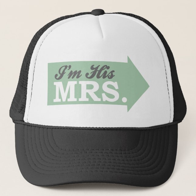 I'm His Mrs. (Green Arrow) Trucker Hat (Front)