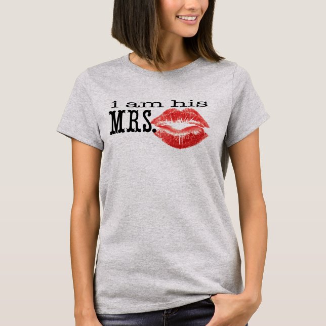 I'm His Mrs. red Lips Brides T-shirt (Front)