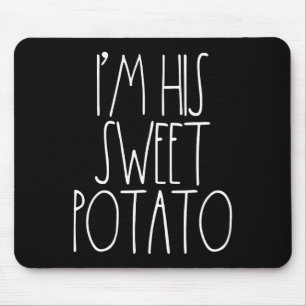 I'm His Sweet Potato Thanksgiving Couples Shirts F Mouse Pad