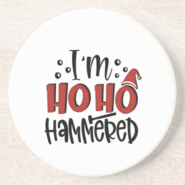 I'm Ho Ho Hammered  Funny Christmas Xmas Drinking Coaster (Front)