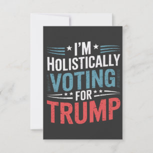 I'm Holistically Voting for Trump Election Harris  Thank You Card