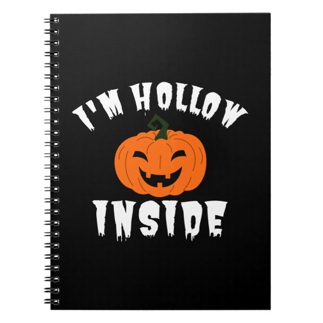 I'm Hollow Inside Pumkin Jack O Lantern Notebook (Front)