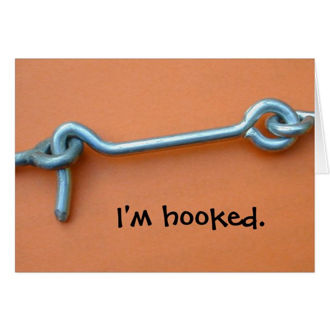 I'm hooked. (Front Horizontal)