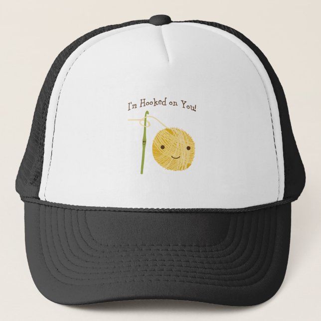 I'm Hooked on You! Trucker Hat (Front)