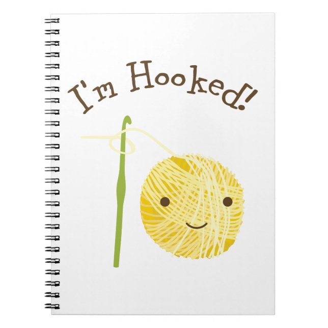 I'm Hooked Spiral Notebook (Front)